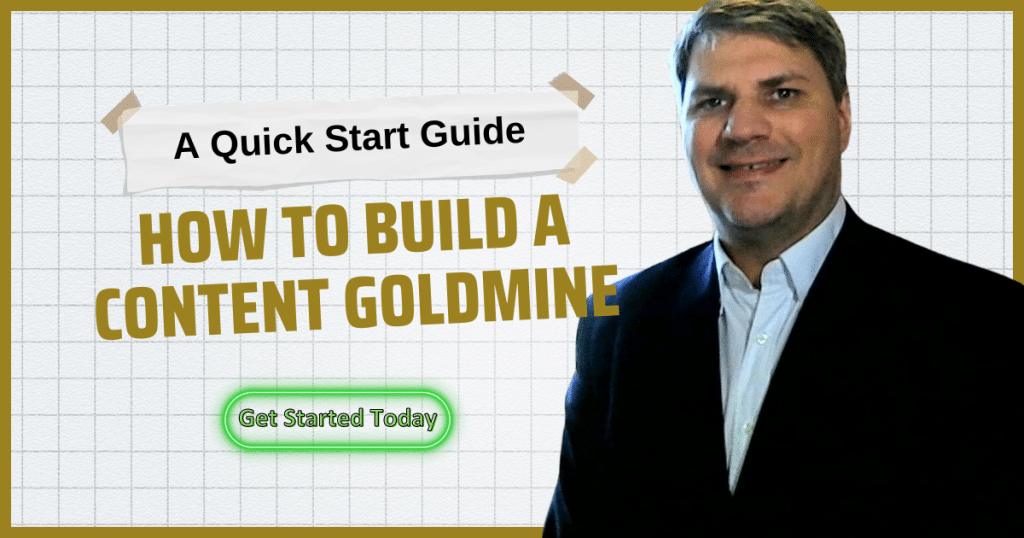 A Quick Start Guide - How to build a content goldmine blog cover