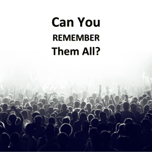 Message: Can you remember them all?
Over a large crowd of people representing a long history of clients.