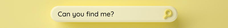 A search bar in yellow with the box filled "Can you find me?".