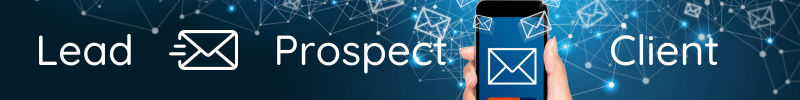 Lead to prospect to client using email banner.