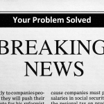 HEADLINE - Your Problem Solved with BREAKING NEWS in large letters below.
Your headline is your click bait.