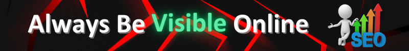 Always Be Visible Online - Banner with a stick man standing next to SEO with 4 increasing number arrows pointing up.