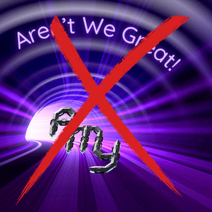 High Tech AMY logo in a purple futuristic light tunnel and text saying "Aren't We Great!" over the top. All crossed out with a giant red cross.

A simple and elegant personal brand design is more than sufficient to get started.
