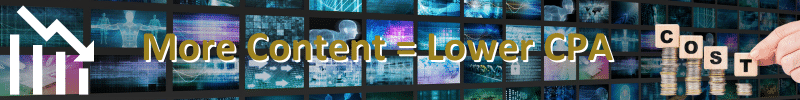 More content = Lower CPA banner