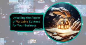 Unveiling the Power of Valuable Content for Your Business - cover