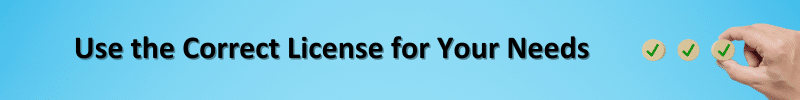 Banner saying "Use the Correct License for your Needs" and a hand placing 3 ticks on the right of the quote.