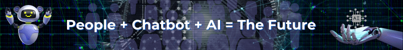 Banner: People + Chatbot + AI = The Future